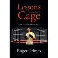 Lessons from the Cage: Life Lessons from MMA