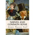 Nerves and Common Sense