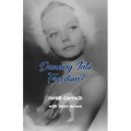 Dancing Into Freedom?