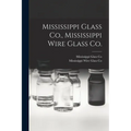 Mississippi Glass Co., Mississippi Wire Glass Co.