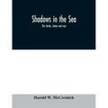 Shadows in the sea: the sharks, skates and rays