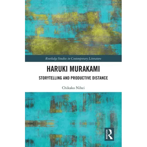 Haruki Murakami: Storytelling and Productive Distance