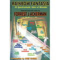 Rainbow Fantasia: 35 Spectrumatic Tales of Wonder