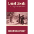 Lionel Lincoln: The Leaguer of Boston