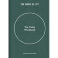 The Calm Workbook: A Guide to Greater Serenity