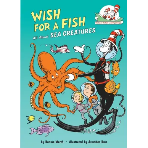 Wish for a Fish: All about Sea Creatures