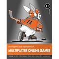 Development and Deployment of Multiplayer Online Games, Vol. II: DIY, (Re)Actors, Client Arch., Unity/UE4/ Lumberyard/Urho3D