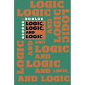 Logic, Logic, and Logic