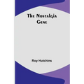 The Nostalgia Gene
