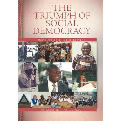 The Triumph of Social Democracy: Memoires of a Public Servant