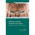 Alterity and the Evasion of Justice: Explorations of the Other in World Christianity
