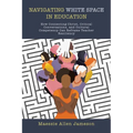 Navigating White Space in Education: How Connecting Christ, Critical Conversations, and Cultural Competency Can Reframe Teacher Resiliency