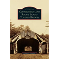 Connecticut and Rhode Island Covered Bridges