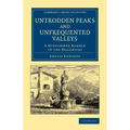 Untrodden Peaks and Unfrequented Valleys