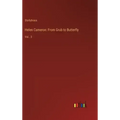 Helen Cameron: From Grub to Butterfly: Vol.. 3