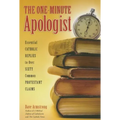 The One-Minute Apologist: Essential Catholic Replies to Over 60 Common Protestant Claims