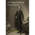 A Disquisition on Government