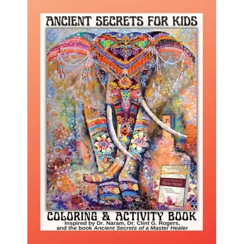 Ancient Secrets for Kids: Coloring and Activity book