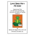 Lord, Bless Me & My Kids!: Volume 5