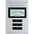 High Reliability Management: Operating on the Edge