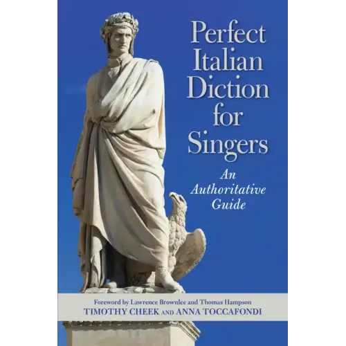 Perfect Italian Diction for Singers: An Authoritative Guide