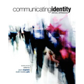 Communicating Identity: Critical Approaches (Revised Edition)
