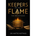 Keepers of the Flame & the Priesthood