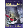 Due or Die