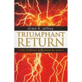 Triumphant Return: The Coming Kingdom of God