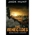The Renegades 4 Colony