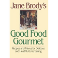 Jane Brody's Good Food Gourmet