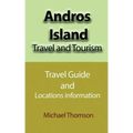 Andros Island Travel and Tourism: Travel Guide and Locations information