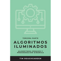 Algoritmos iluminados (Tercera parte): Algoritmos voraces y programación dinámica