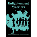 Enlightenment Warriors: Fear is the Enemy of Knowledge