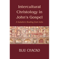 Intercultural Christology in John's Gospel: A Subaltern Reading from India