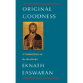 Original Goodness: A Commentary on the Beatitudes