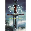 Matar Al Rey / To Kill the King