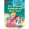 The Amazing Disappearing Shoe Trick