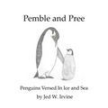 Pemble and Pree: Penguins Versed in Ice and Sea