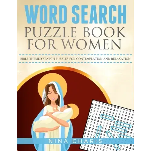 Word Search Puzzle Book for Women: Bible Themed Search Puzzles for Contemplation and Relaxation