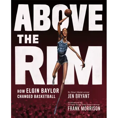Above the Rim: How Elgin Baylor Changed Basketball