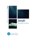 Jonah: The Depths of Grace: 6 Studies for Individuals or Groups