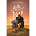 El Único E Incomparable Bob