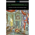 The Barber of Seville and The Marriage of Figaro