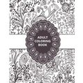 Adult Coloring Book: Relaxation Templates for Meditation and Calming