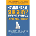 Having Nasal Surgery? Don't You Become An Empty Nose Victim!