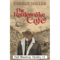 The Rattlesnake Cafe