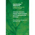 Climate Activism, Digital Technologies, and Organizational Change