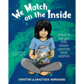 We Match on the Inside: : A book to help your child answer questions about adoption