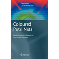 Coloured Petri Nets: Modelling and Validation of Concurrent Systems
